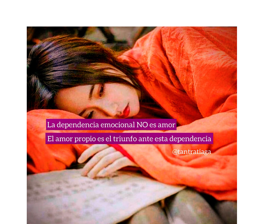 tantra tiaga la dependencia emocional no es amor